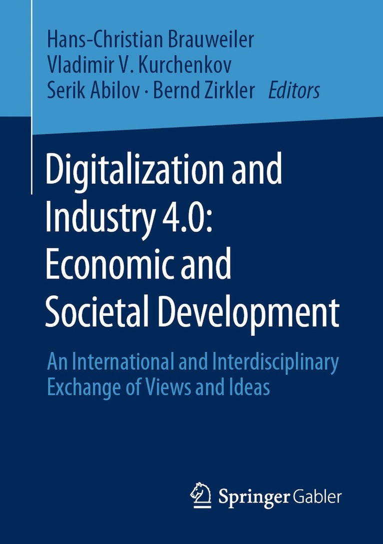 Hans-Christian Brauweiler, Vladimir V. Kurchenkov, Serik Abilov, Bernd Zirkler - Digitalization and Industry 4.0: Economic and Societal Development, Häftad