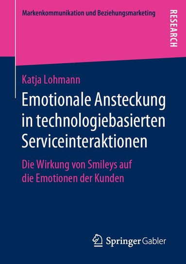Katja Lohmann - Emotionale Ansteckung in technologiebasierten Serviceinteraktionen, Häftad
