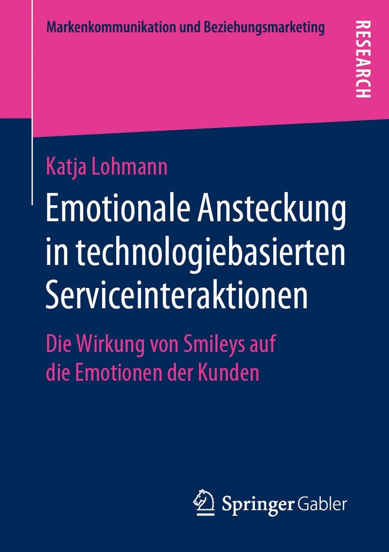 Emotionale Ansteckung in technologiebasierten Serviceinteraktionen 1