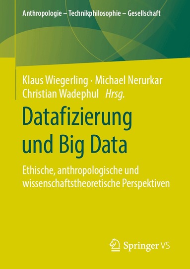 Klaus Wiegerling, Michael Nerurkar, Christian Wadephul - Datafizierung und Big Data, Häftad