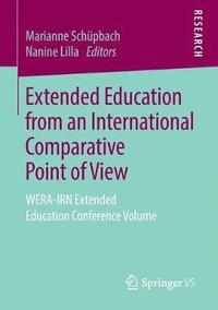 bokomslag Extended Education from an International Comparative Point of View