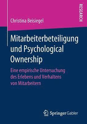 Mitarbeiterbeteiligung und Psychological Ownership 1