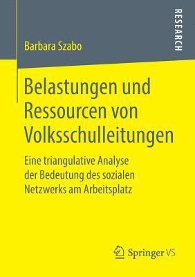 Belastungen und Ressourcen von Volksschulleitungen 1