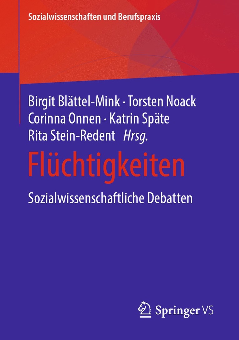 Birgit Blättel-Mink, Torsten Noack, Corinna Onnen, Katrin Späte, Rita Stein-Redent - Flüchtigkeiten, Häftad