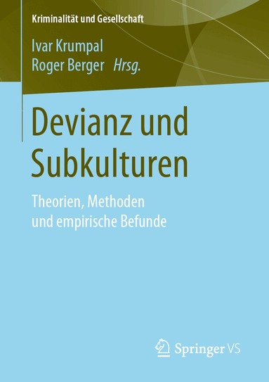Ivar Krumpal, Roger Berger - Devianz und Subkulturen, Häftad