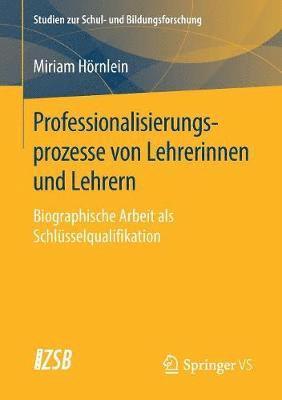 Miriam Hörnlein, Miriam Hornlein - Professionalisierungsprozesse von Lehrerinnen und Lehrern, Häftad