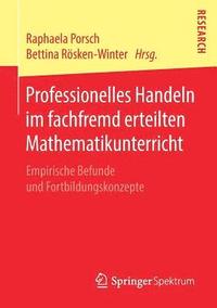 bokomslag Professionelles Handeln im fachfremd erteilten Mathematikunterricht