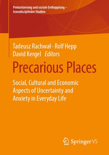 Tadeusz Rachwał, Rolf Hepp, David Kergel - Precarious Places, Häftad