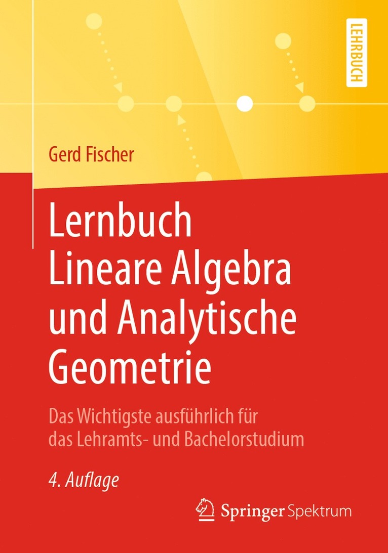 Gerd Fischer - Lernbuch Lineare Algebra und Analytische Geometrie, Häftad