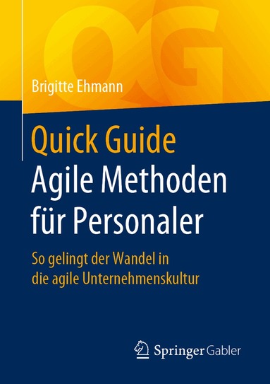 Brigitte Ehmann - Quick Guide Agile Methoden für Personaler, Häftad