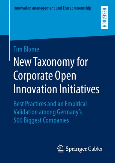 Tim Blume - New Taxonomy for Corporate Open Innovation Initiatives, Häftad