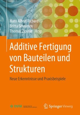 bokomslag Additive Fertigung von Bauteilen und Strukturen