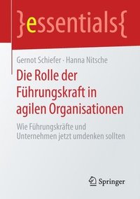 bokomslag Die Rolle der Führungskraft in agilen Organisationen