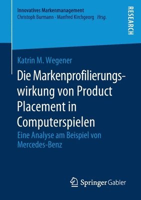 bokomslag Die Markenprofilierungswirkung von Product Placement in Computerspielen