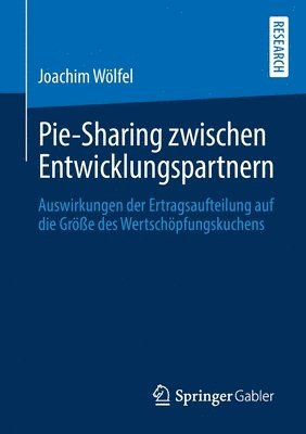 Joachim Wölfel, Joachim Wolfel - Pie-Sharing zwischen Entwicklungspartnern, Häftad