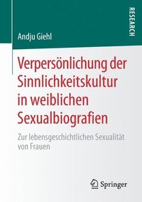 bokomslag Verpersnlichung der Sinnlichkeitskultur in weiblichen Sexualbiografien
