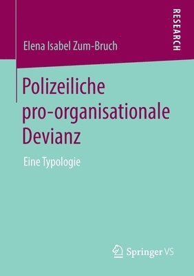 Elena Isabel Zum-Bruch - Polizeiliche pro-organisationale Devianz, Häftad