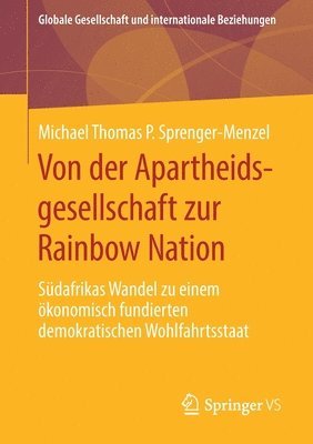 Von der Apartheidsgesellschaft zur Rainbow Nation 1