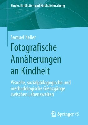 bokomslag Fotografische Annherungen an Kindheit