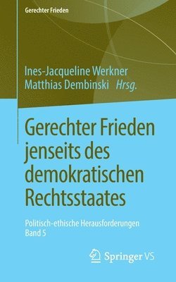 bokomslag Gerechter Frieden jenseits des demokratischen Rechtsstaates