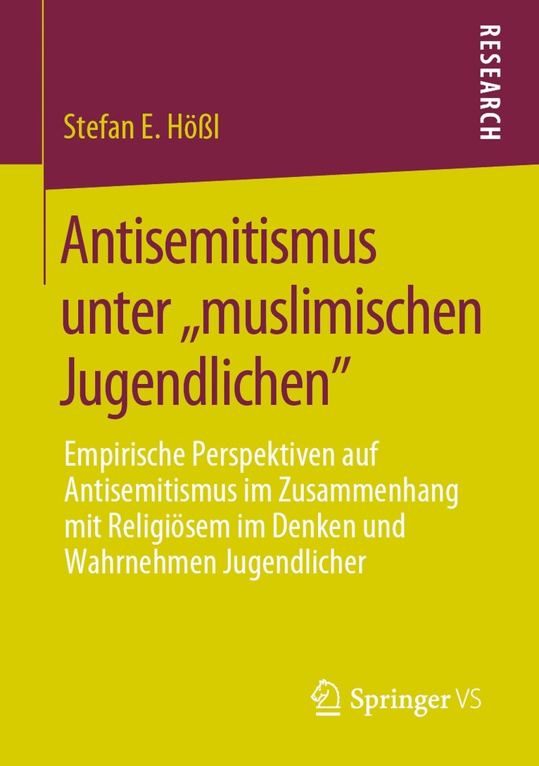Stefan E. Hößl, Stefan E. Hoßl - Antisemitismus unter ,,muslimischen Jugendlichen", Häftad