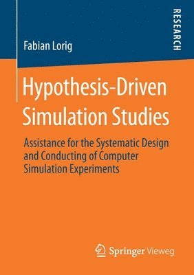 Hypothesis-Driven Simulation Studies 1