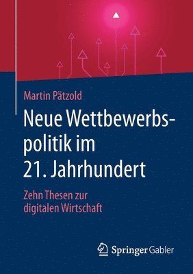 Martin Pätzold, Martin Patzold - Neue Wettbewerbspolitik im 21. Jahrhundert, Häftad