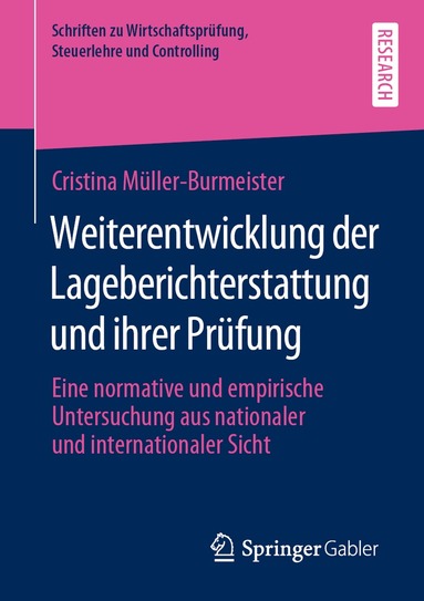 Cristina Müller-Burmeister - Weiterentwicklung der Lageberichterstattung und ihrer Prüfung, Häftad