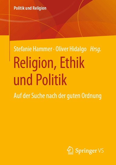 Stefanie Hammer, Oliver Hidalgo - Religion, Ethik und Politik, Häftad