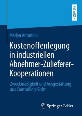 Mariya Antoniou - Kostenoffenlegung in industriellen Abnehmer-Zulieferer-Kooperationen, Häftad