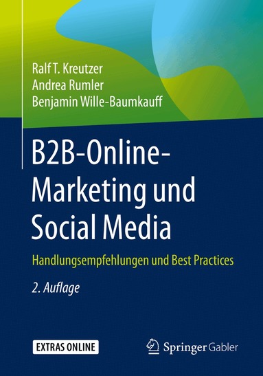 Ralf T. Kreutzer, Andrea Rumler, Benjamin Wille-Baumkauff - B2B-Online-Marketing und Social Media, Häftad