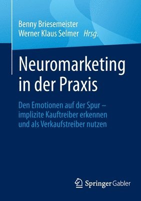 bokomslag Neuromarketing in der Praxis