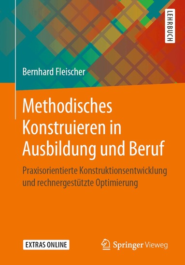 Bernhard Fleischer - Methodisches Konstruieren in Ausbildung und Beruf, Häftad