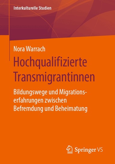 Nora Warrach - Hochqualifizierte Transmigrantinnen, Häftad