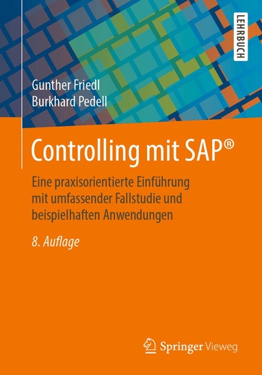 Gunther Friedl, Burkhard Pedell - Controlling mit SAP®, Häftad