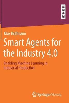 Smart Agents for the Industry 4.0 1