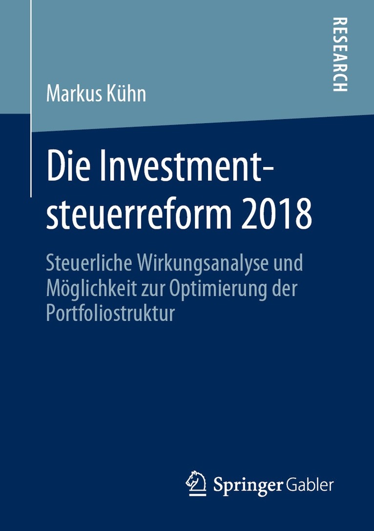 Markus Kühn - Die Investmentsteuerreform 2018, Häftad
