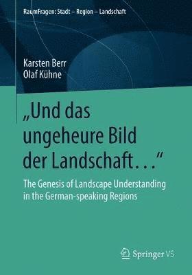 Karsten Berr, Olaf Kühne, Olaf Kuhne - "Und das ungeheure Bild der Landschaft…“, Häftad