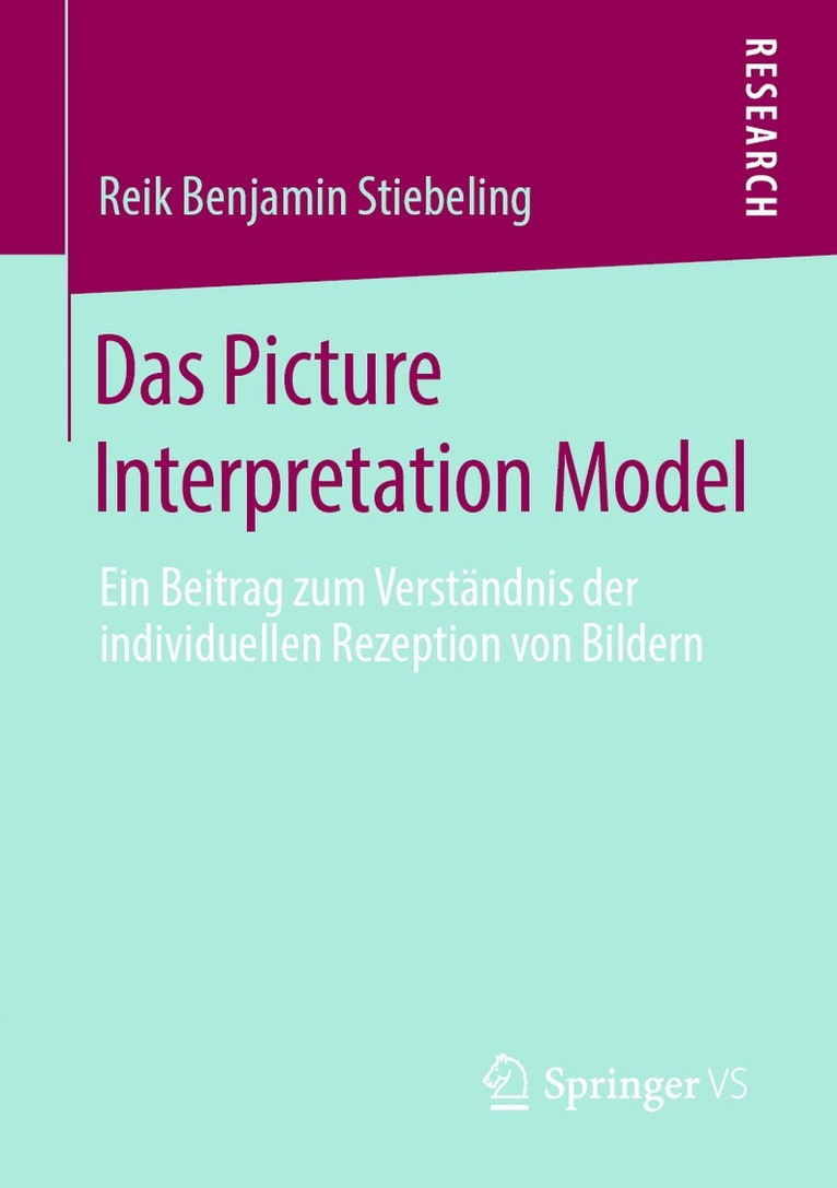 Reik Benjamin Stiebeling - Das Picture Interpretation Model, Häftad