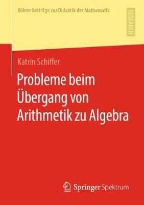 bokomslag Probleme beim bergang von Arithmetik zu Algebra