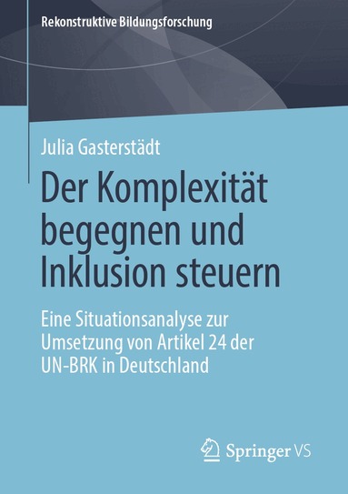 Julia Gasterstädt - Der Komplexität begegnen und Inklusion steuern, Häftad