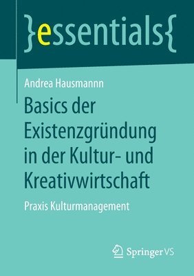 bokomslag Basics der Existenzgrndung in der Kultur- und Kreativwirtschaft