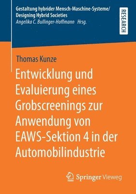 bokomslag Entwicklung und Evaluierung eines Grobscreenings zur Anwendung von EAWS-Sektion 4 in der Automobilindustrie