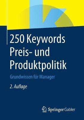 bokomslag 250 Keywords Preis- und Produktpolitik