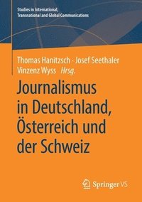 bokomslag Journalismus in Deutschland, sterreich und der Schweiz