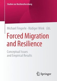 bokomslag Forced Migration and Resilience
