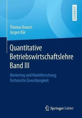 Quantitative Betriebswirtschaftslehre Band III 1