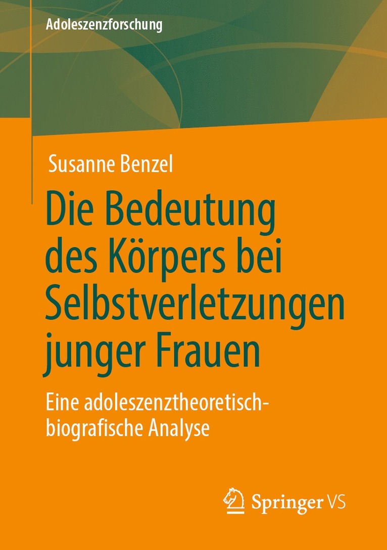 Die Bedeutung des Krpers bei Selbstverletzungen junger Frauen 1