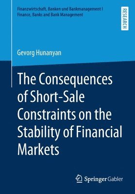 The Consequences of Short-Sale Constraints on the Stability of Financial Markets 1