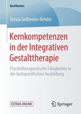 Kernkompetenzen in der Integrativen Gestalttherapie 1